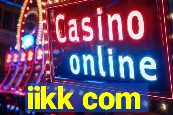 iikk com